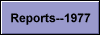 Reports--1977