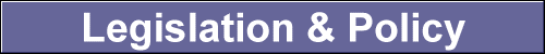 Legislation & Policy