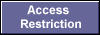 Access  
 Restriction