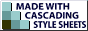 graphic image: small banner saying, 'This site is designed using Cascading Style Sheets'