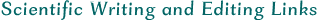 Scientific Writing and Editing Links